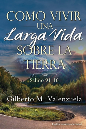 Libro: Como Vivir Una Larga Vida Sobre La Tierra (spanish Ed