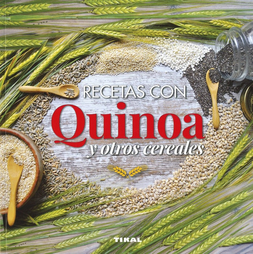 Recetas Con Quinoa Y Otros Cereales