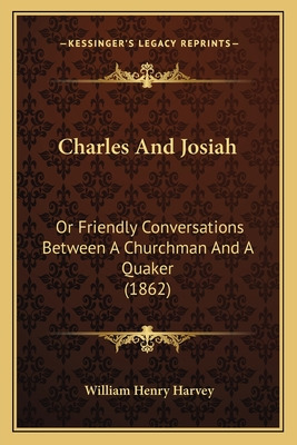 Libro Charles And Josiah: Or Friendly Conversations Betwe...