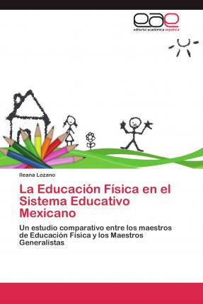 Libro La Educacion Fisica En El Sistema Educativo Mexican...