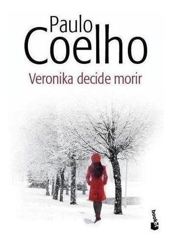 Libro: Veronika Decide Morir. Coelho, Paulo. Booket
