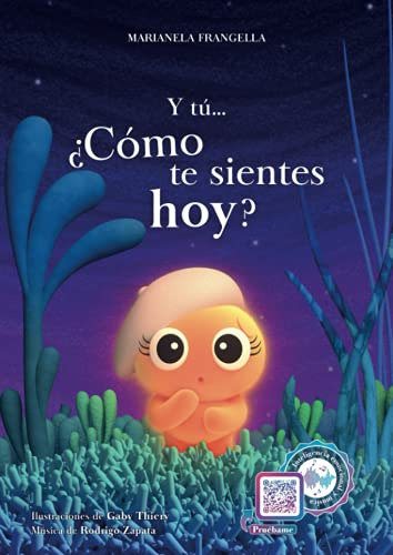 Y Tu ¿como Te Sientes Hoy?: Un Libro Infantil Para Que Los