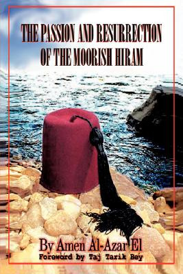 Libro The Passion And Resurrection Of The Moorish Hiram: ...