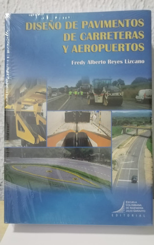 Diseño De Pavimentos De Carreteras Y Aeropuertos - Reyes 