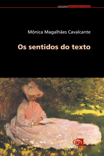 Os sentidos do texto, de Cavalcante, Mônica Magalhães. Editora Pinsky Ltda, capa mole em português, 2012