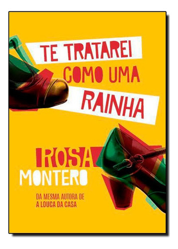 Te Tratarei Como Uma Rainha, De Rosa Montero. Editora Harpercollins Br Em Português