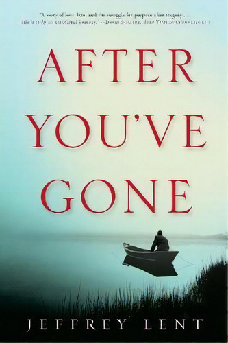After You've Gone, De Jeffrey Lent. Editorial Grove Press Atlantic Monthly Press, Tapa Blanda En Inglés