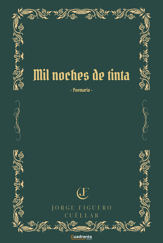 Libro Mil Noches De Tinta - Figuero Cuã©llar, Jorge