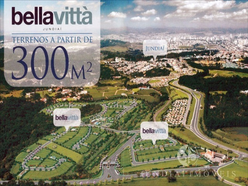Imagem 1 de 22 de Vendo Terreno Plano De 340,00 M² Condomínio Bella Vittá Em Jundiaí - Te00094 - 4474156