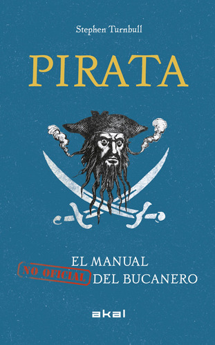 Libro Pirata El Manual No Oficial Del Bucanero De Turnbull S