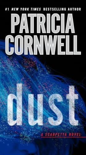 Dust (scarpetta), De Cornwell, Patricia. Editorial Berkley, Tapa Blanda En Inglés