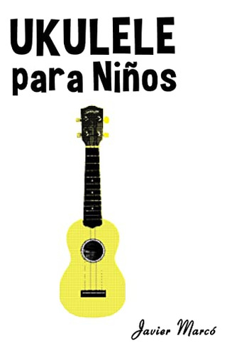 Ukulele Para Niños: Musica Clasica Villancicos De Navidad Ca