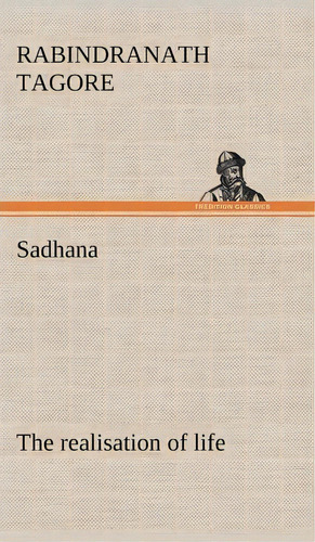 Sadhana, De Rabindranath Tagore. Editorial Tredition Classics, Tapa Dura En Inglés