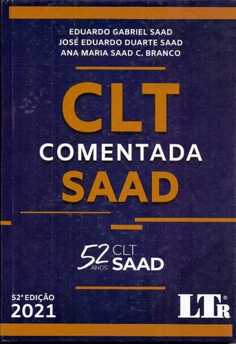 Clt Comentada Saad: Atualizada, Revista E Ampliada - 52ed...