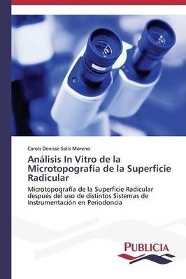 Libro Analisis In Vitro De La Microtopografia De La Super...