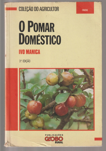 Livro O Pomar Doméstico - Ivo Manica