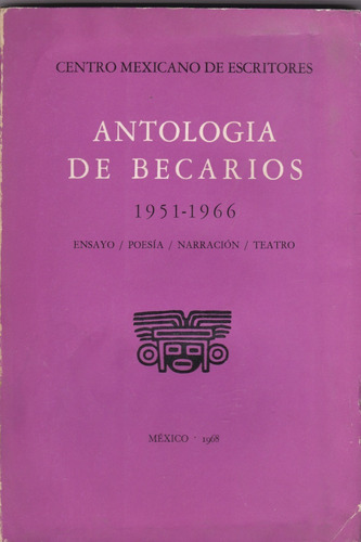 Antologia De Becarios 1951-1966