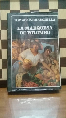 La Marquesa De  Yolombo-tomas Carrasquilla