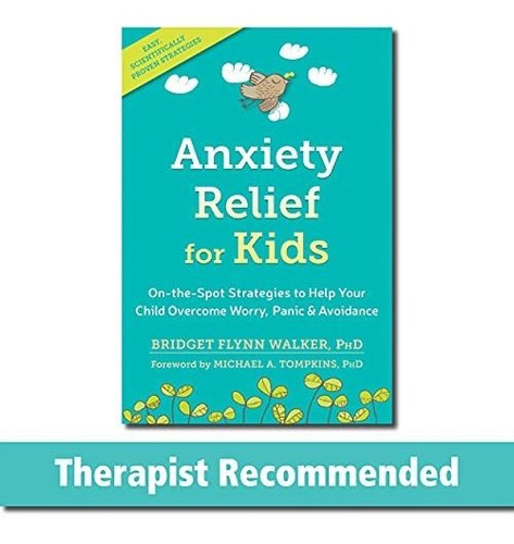 Book : Anxiety Relief For Kids On-the-spot Strategies To...