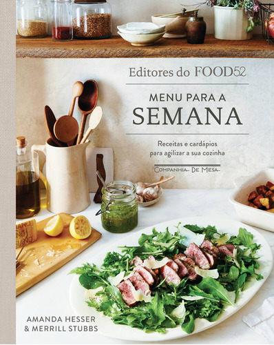 Menu para a semana: Receitas e cardápios para agilizar a sua cozinha, de Hesser, Amanda. Editora Schwarcz SA, capa dura em português, 2018