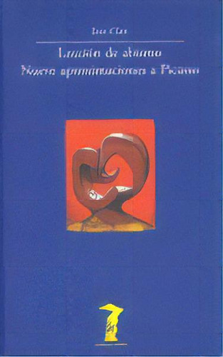 Lecciãâ³n De Abismo. Nueve Aproximaciones A Picasso, De Clair, Jean., Vol. 1. Editorial A. Machado Libros S. A., Tapa Blanda En Español