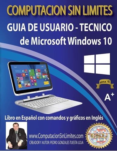 Libro: Guia De Usuario-tecnico De Microsoft Windows 10: Comp