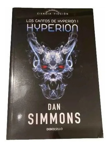 Imagen 3 de 6 de Hyperion Los Cantos De Hyperion I / Dan Simmons