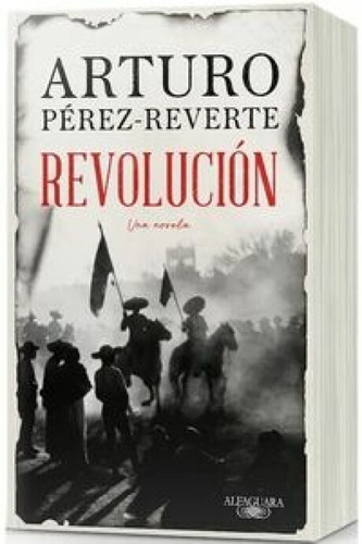 Imagen 1 de 1 de Revolución / Pérez Reverte (envíos)