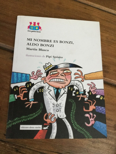 Mi Nombre Es Bonzi, Aldo Bonzi - Martìn Blasco