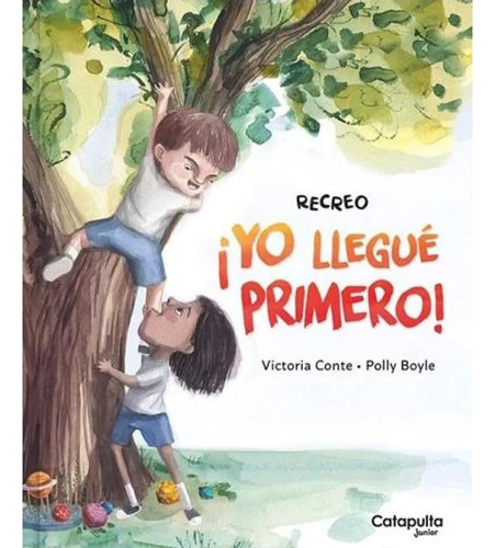 Yo Llegue Primero! - Conte Victoria (libro) - Nuevo 