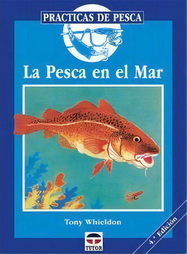 La Pesca En El Mar, De Tony Whieldon. Editorial Tutor S.a. En Español