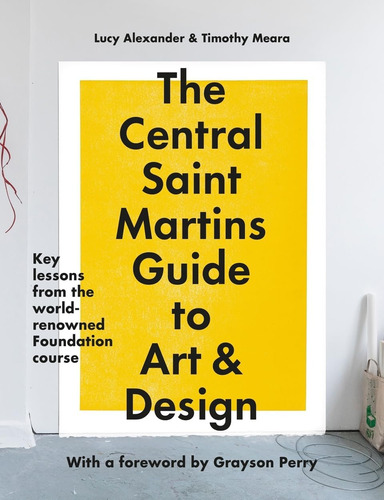 Libro: The Central Saint Martins Guide To Art & Design: Key 