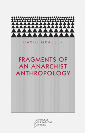 Libro Fragments Of An Anarchist Anthropology Sku