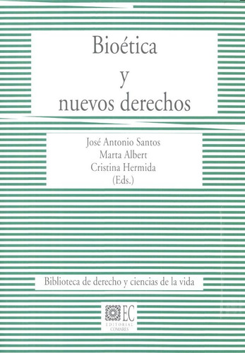 Libro Bioã©tica Y Nuevos Derechos - Santos Arnã¡iz Y Otro...