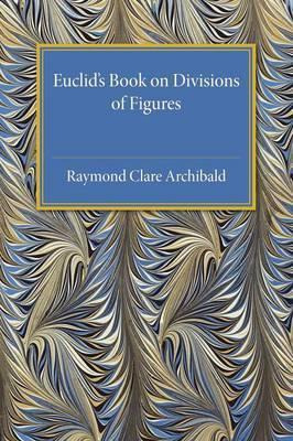 Libro Euclid's Book On Division Of Figures : With A Resto...