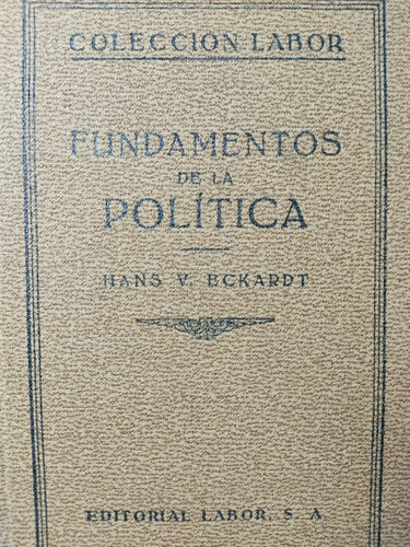 Libro Fundamentos De La Política Hans Von Eckardt 180z9 (Usado)