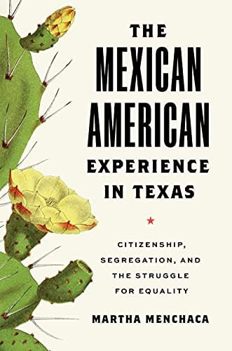 Libro: The Mexican American Experience In Texas: And The For