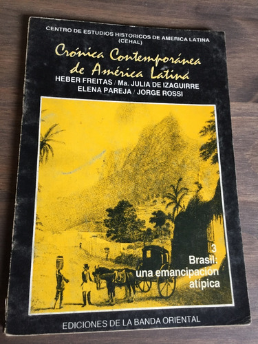 Libro Crónica Contemporánea De América Latina - Brasil