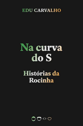 Libro Na Curva Do S: Historias Da Rocinha Pod De Carvalho Ed