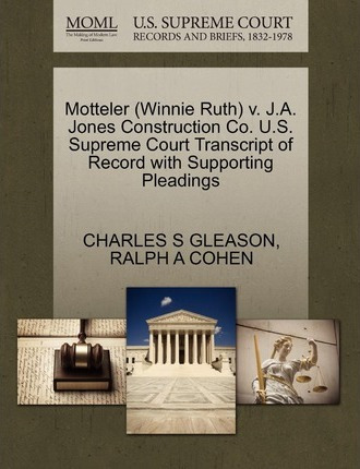 Libro Motteler (winnie Ruth) V. J.a. Jones Construction C...