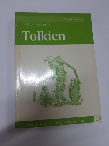 Aproximación A Tolkien - Irigaray Ediciones Uca Muy Buen Est