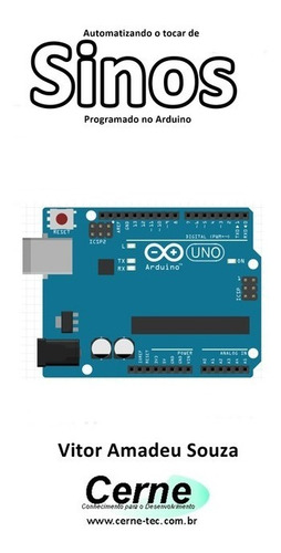 Livro Automatizando O Tocar De Sinos Programado No Arduino