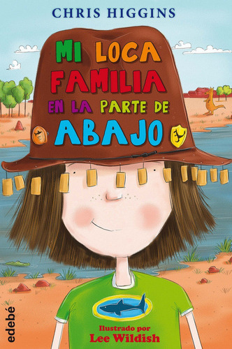 8. Mi Loca Familia En La Parte De Abajo, De Higgins, Chris. Editorial Edebe, Tapa Blanda En Español