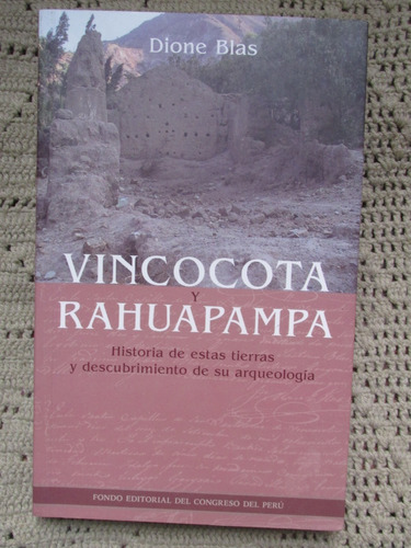 Libro: Vincocota Y Rahuapampa. Historia De Estas Tierras  