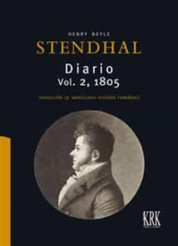 Stendhal Diario Vol 2º 1805 - Marceliano Acevedo