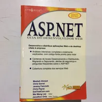 Comprar Livro Asp.net Guia Do Desenvolvedor Web - Desenvolva E Distribua Aplicações Web E De Desktop Vitais À Empresa - Mesbah Ahmed E Outros [2001]