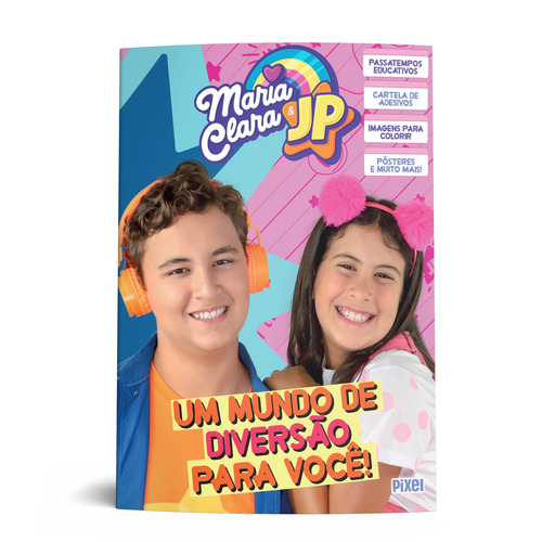 Maria Clara & Jp: Um mundo de diversão para você!, de ., Maria Clara & JP. Editorial Pixel, capa mole em português, 2022