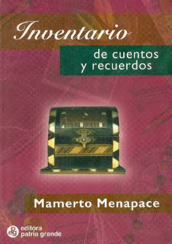 Inventario De Cuentos Y Recuerdos - Menapace - Patria Grande