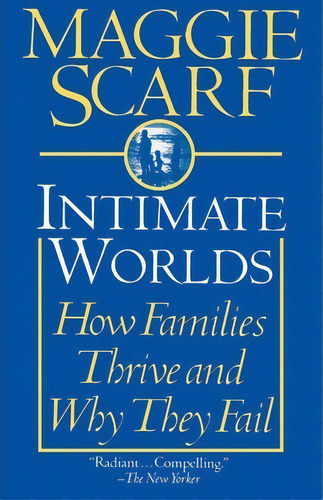 Intimate Worlds, De Maggie Scarf. Editorial Random House Usa Inc, Tapa Blanda En Inglés
