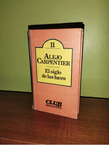 Libro, El Siglo De Las Luces - Alejo Carpentier 